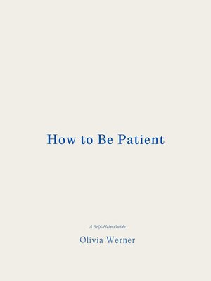 cover image of How to Be Patient